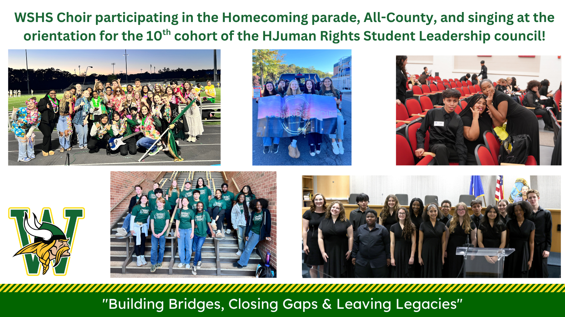 Collage of WSHS Choir activities, including participation in the Homecoming parade, All-County event, and orientation for the 10th cohort of the Human Rights Student Leadership council.
