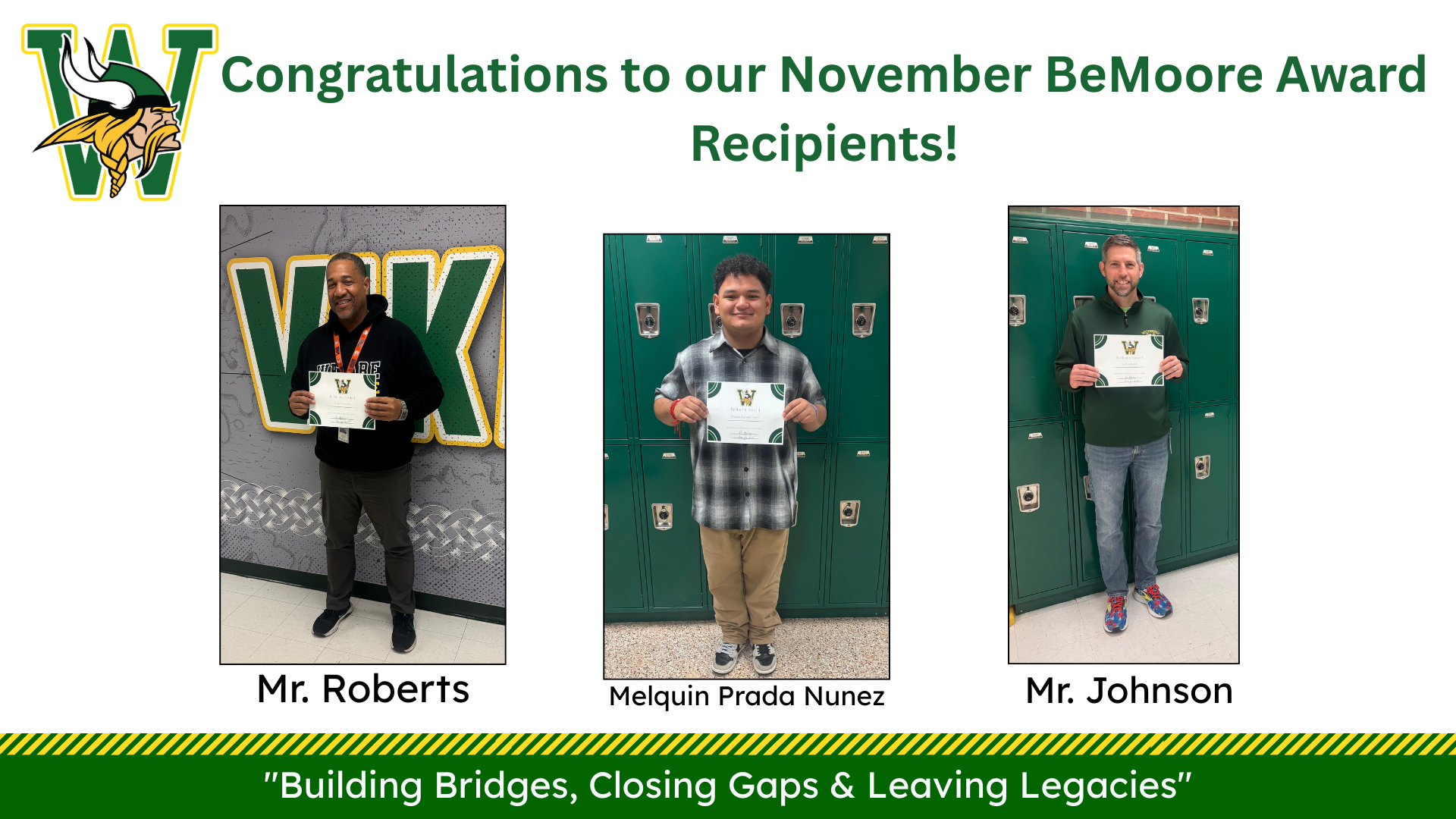 BeMoore Award recipients for November standing proudly with their certificates, featuring Mr. Roberts, Melquin Prada Nunez, and Mr. Johnson.