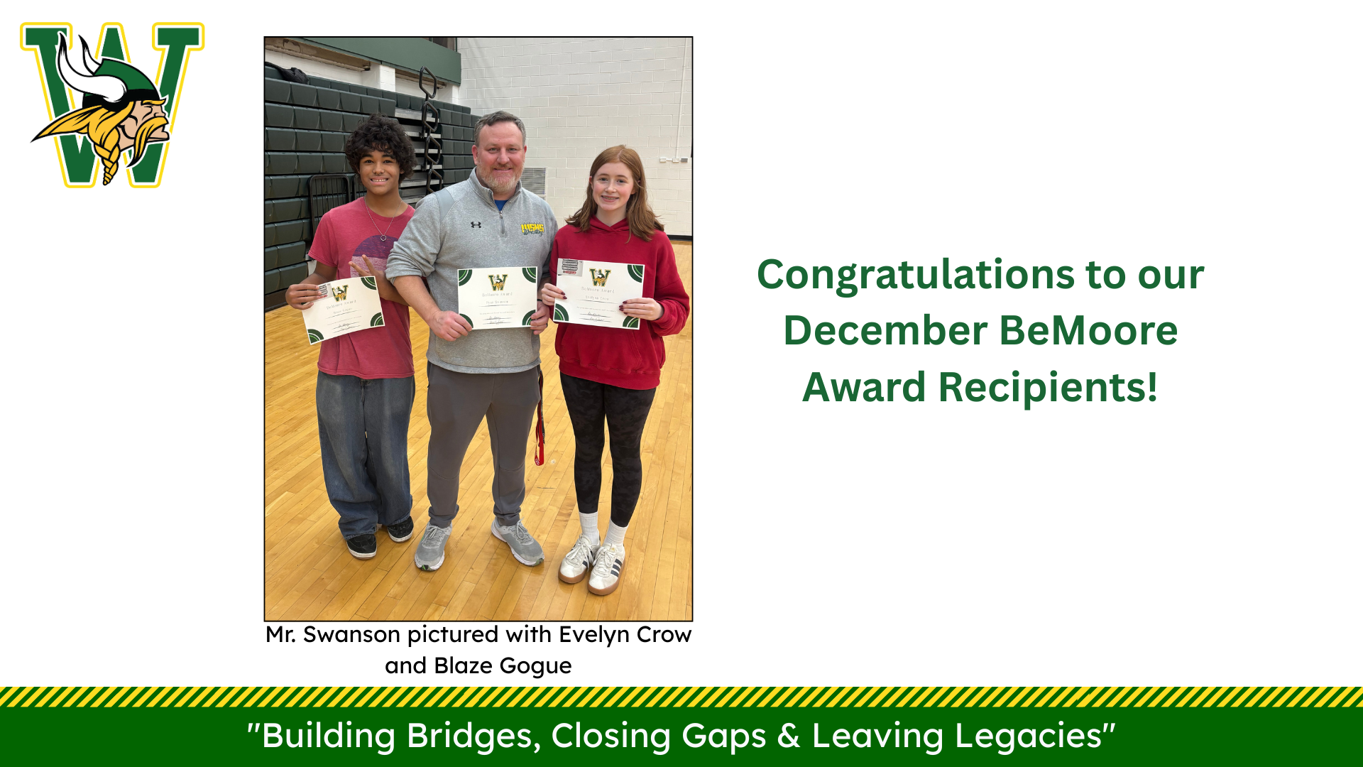 Viking logo above a photo of Mr. Swanson with award recipients Evelyn Crow and Blaze Gogue, celebrating their December BeMoore Awards.