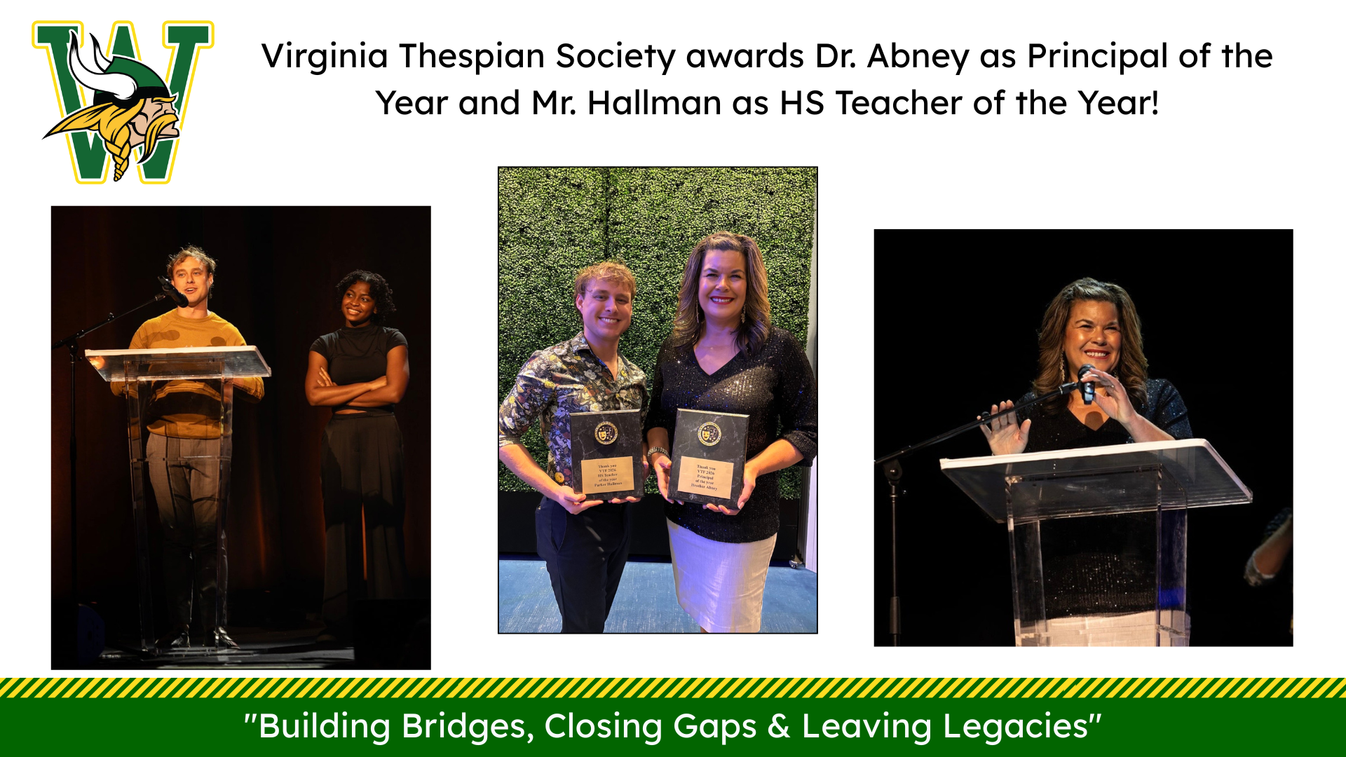 Virginia Thespian Society honors Dr. Abney as Principal of the Year and Mr. Hallman as High School Teacher of the Year in this celebratory collage.