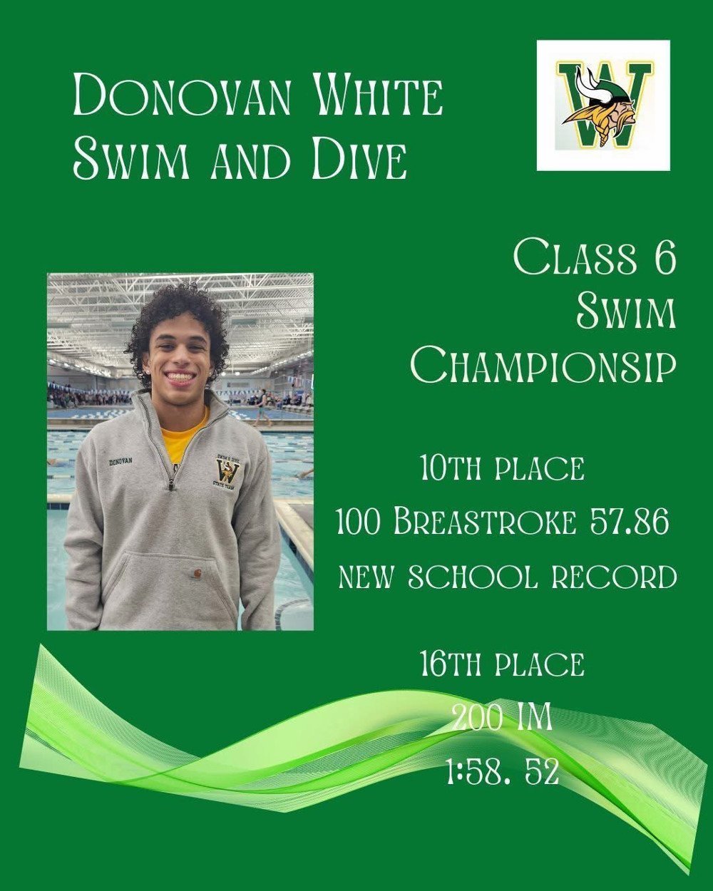Image featuring a swimmer, Donovan White, celebrating his achievements at the Class 6 Swim Championship, including 10th place in the 100 Breaststroke with a new school record and 16th place in the 200 IM.
