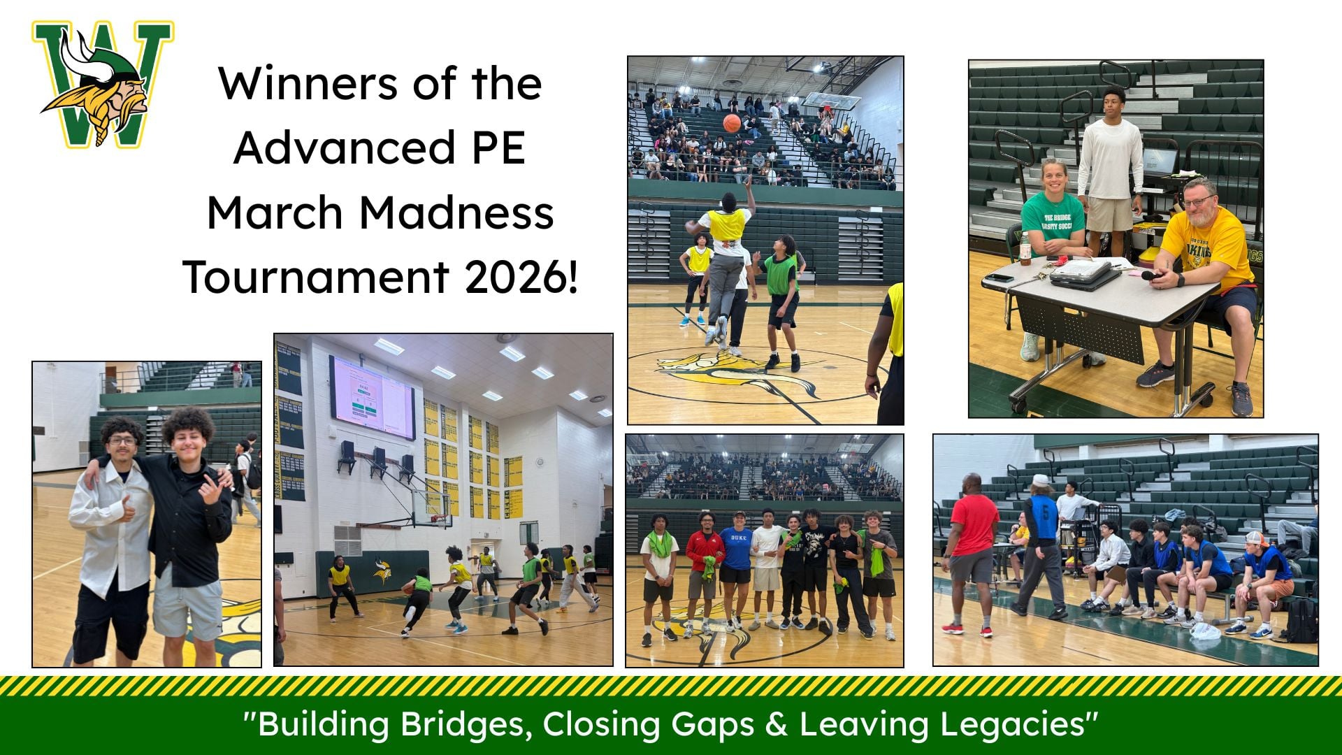 Collage celebrating winners of the Advanced PE March Madness Tournament 2026, with photos of students playing basketball, a group shot, and staff at a score table in a gym.