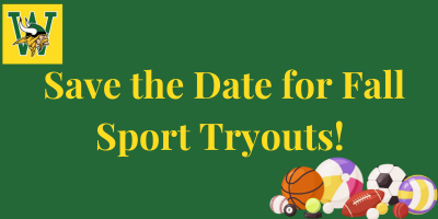 Save the date for fall sport tryouts! 