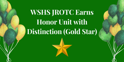 WSHS JROTC Earns Honor Unit with Distinction (Gold Star)